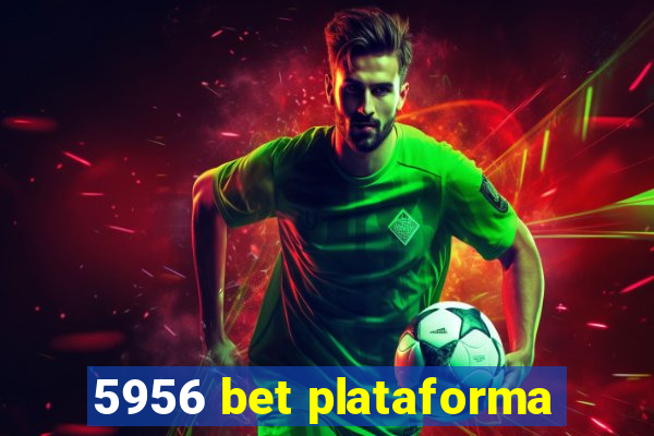 5956 bet plataforma