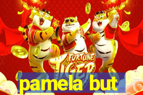 pamela but