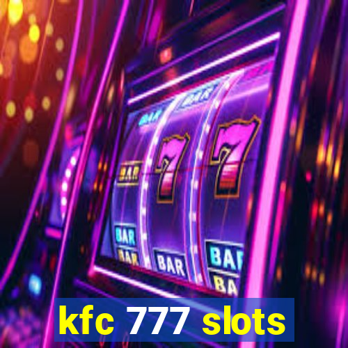 kfc 777 slots