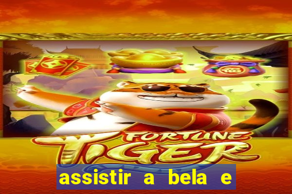 assistir a bela e a fera 2014