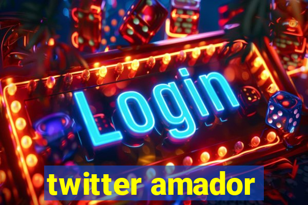 twitter amador