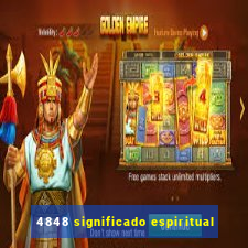 4848 significado espiritual