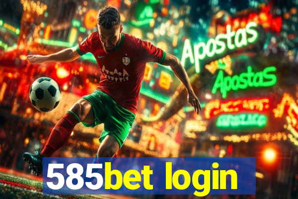 585bet login