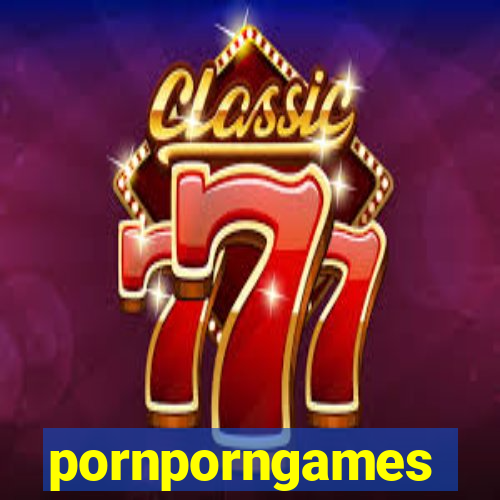 pornporngames