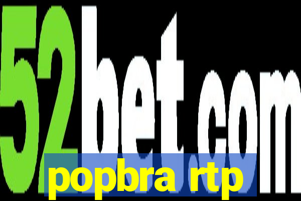 popbra rtp