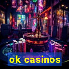 ok casinos