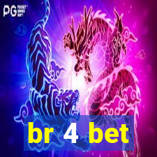 br 4 bet