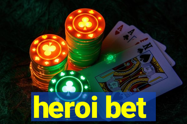 heroi bet