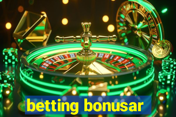 betting bonusar