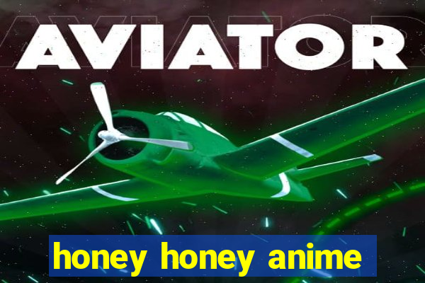 honey honey anime