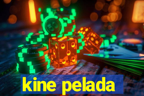 kine pelada