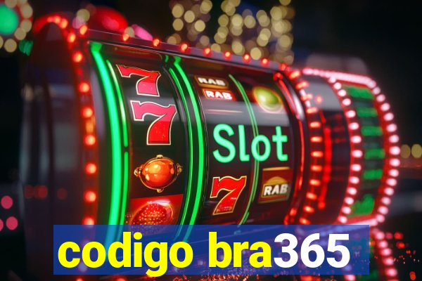 codigo bra365