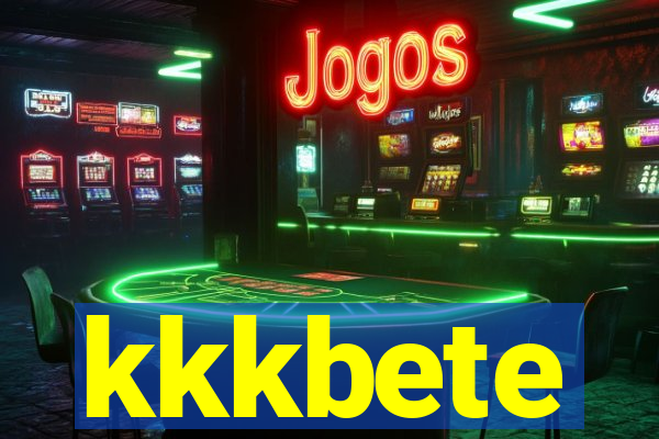 kkkbete