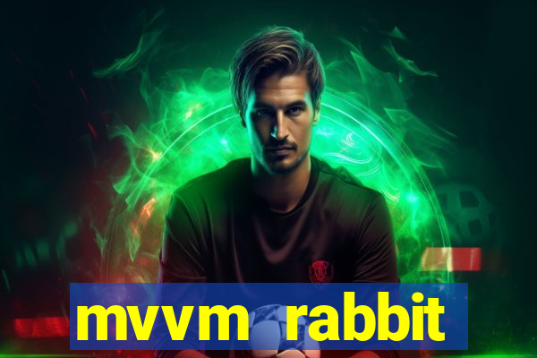 mvvm rabbit download filmes