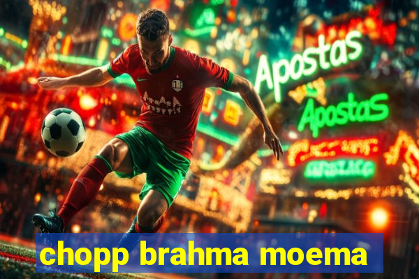 chopp brahma moema