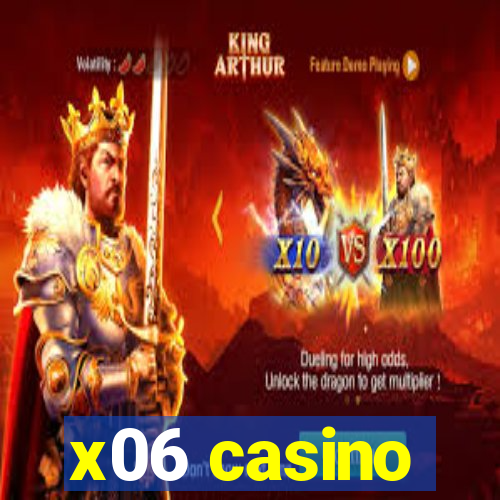 x06 casino