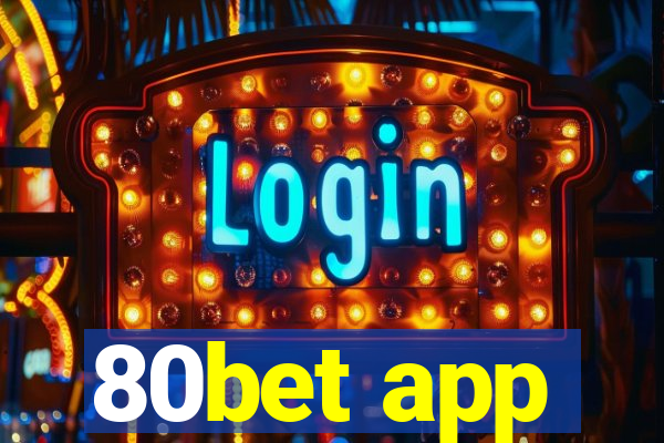 80bet app