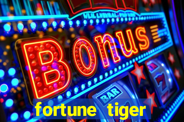 fortune tiger plataforma confiável