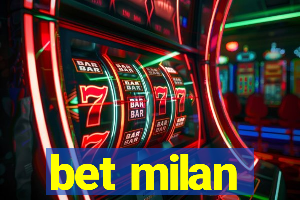 bet milan