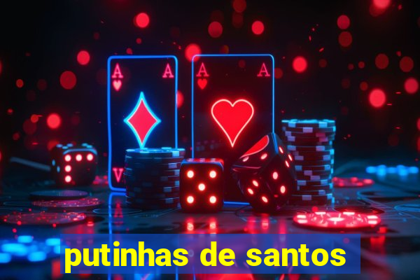 putinhas de santos