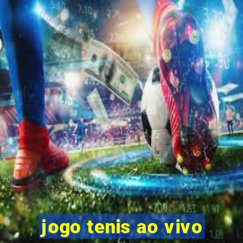 jogo tenis ao vivo