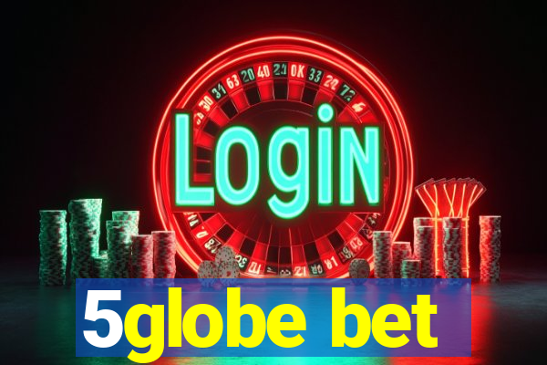 5globe bet