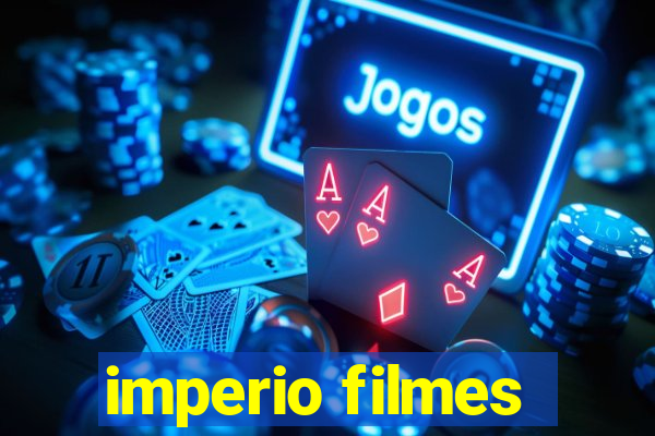 imperio filmes