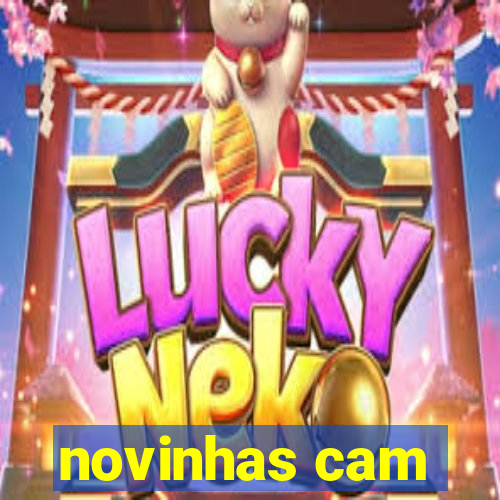 novinhas cam