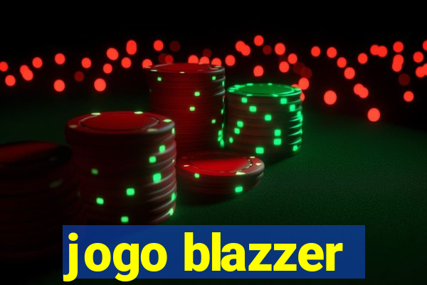 jogo blazzer