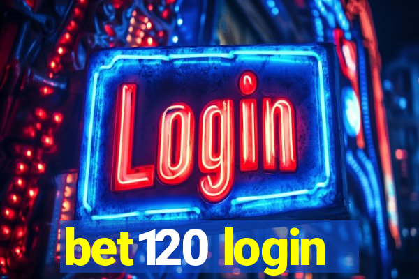 bet120 login