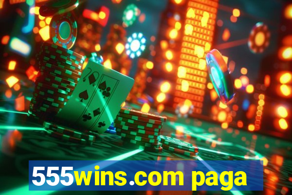 555wins.com paga