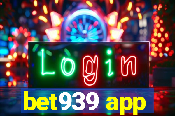 bet939 app