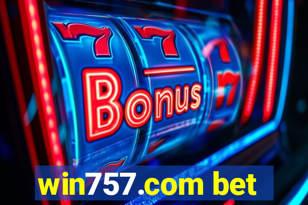 win757.com bet