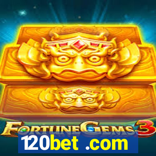 120bet .com