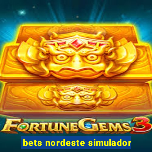 bets nordeste simulador