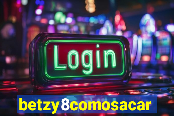 betzy8comosacar