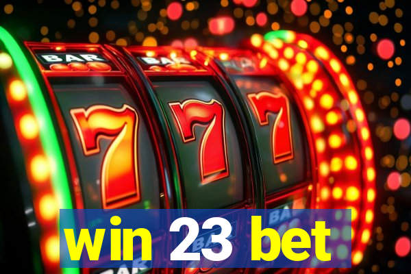 win 23 bet