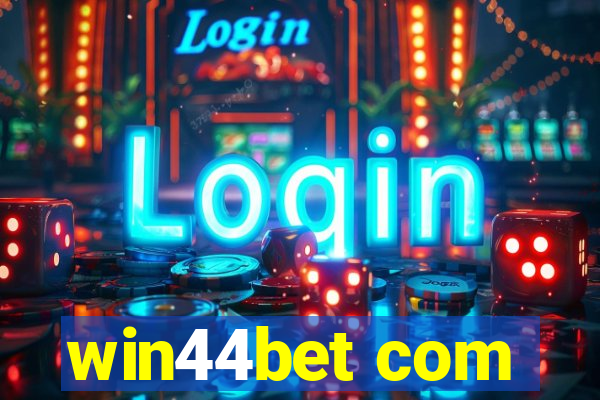 win44bet com