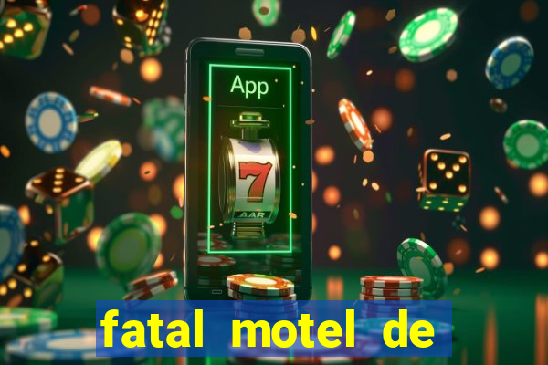 fatal motel de nova mutum