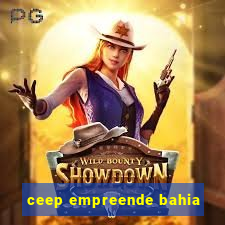 ceep empreende bahia