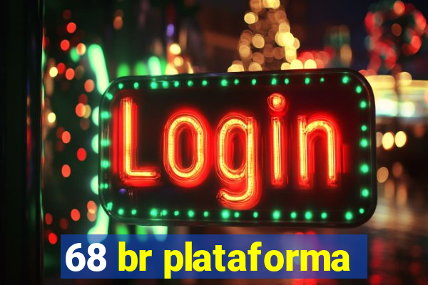 68 br plataforma