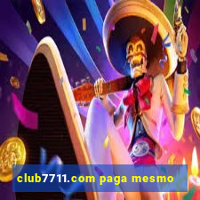 club7711.com paga mesmo