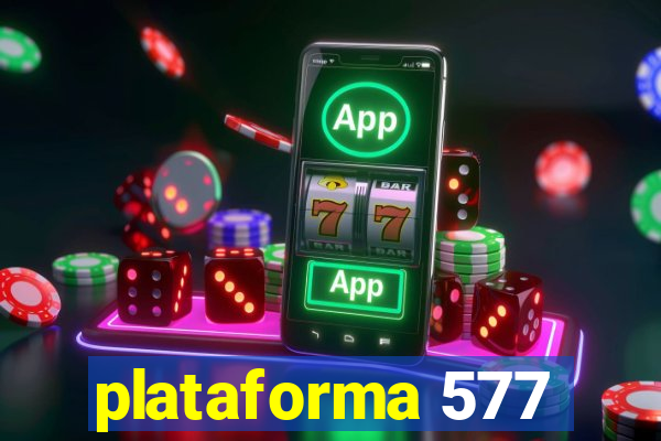 plataforma 577