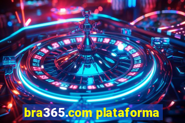 bra365.com plataforma