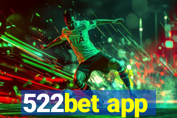 522bet app