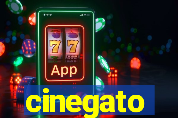 cinegato