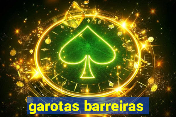 garotas barreiras