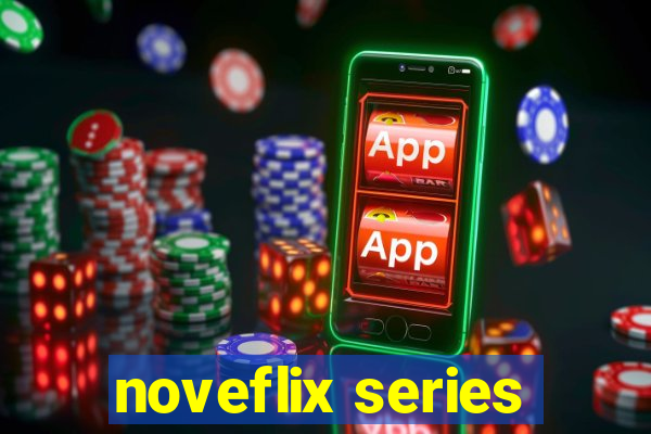 noveflix series