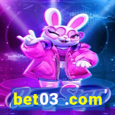 bet03 .com