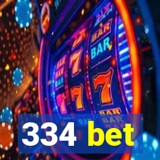 334 bet